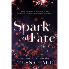 Spark of Fate By Tessa Hale