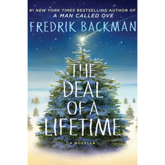 The Deal of a Lifetime By Fredrik Backman