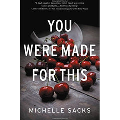 You Were Made for This By Michelle Sacks