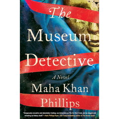 The Museum Detective By Maha Khan Phillips