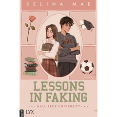Lessons in Faking By Selina Mae