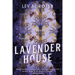 Lavender House By Lev A.C. Rosen