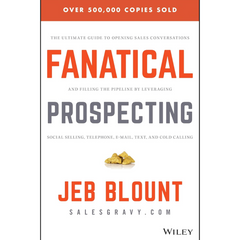 Fanatical Prospecting By Jeb Blount