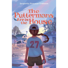 The Puttermans Are in the House By Jacquetta Nammar Feldman