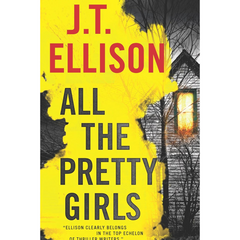 All The Pretty Girls By J.T. Ellison