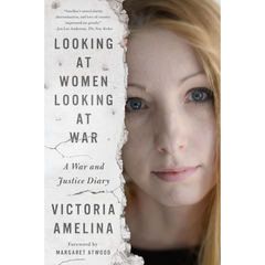Looking at Women Looking at War By Victoria Amelina