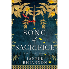 Song of Sacrifice By Janell Rhiannon