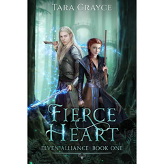 Fierce Heart By Tara Grayce
