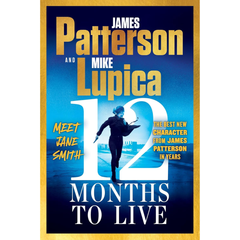12 Months to Live By James Patterson