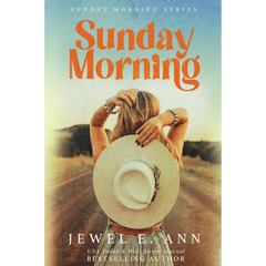 Sunday Morning By Jewel E. Ann