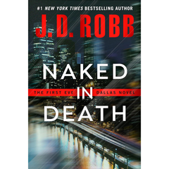 Naked in Death By J. D. Robb