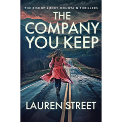 The Company You Keep By Lauren Street