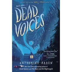Dead Voices By Katherine Arden
