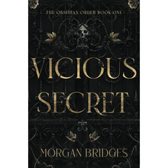 Vicious Secret By Morgan Bridges