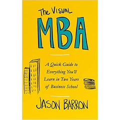 The Visual MBA By Jason Barron