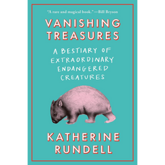 Vanishing Treasures By Katherine Rundell
