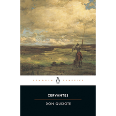 Don Quixote By Miguel de Cervantes Saavedra