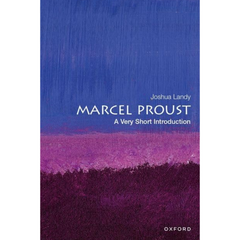 Marcel Proust By Joshua Landy
