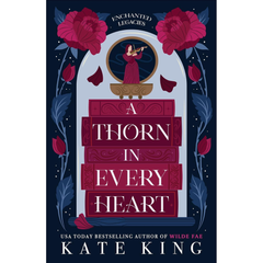 A Thorn in Every Heart By Kate King