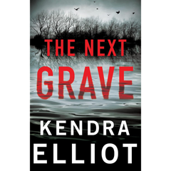 The Next Grave By Kendra Elliot