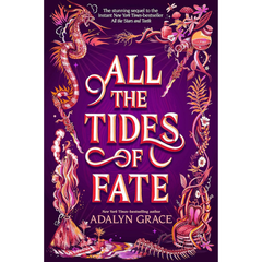 All the Tides of Fate By Adalyn Grace