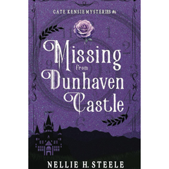 Missing from Dunhaven Castle By Nellie H. Steele