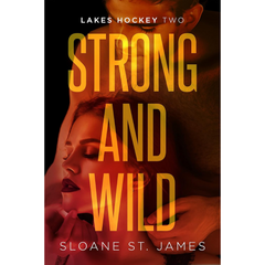 Strong and Wild By Sloane St. James