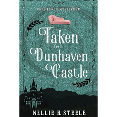 Taken from Dunhaven Castle By Nellie H. Steele