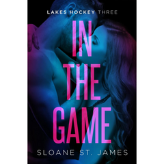 In the Game By Sloane St. James