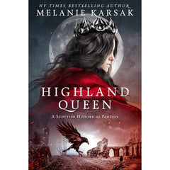 Highland Queen By Melanie Karsak