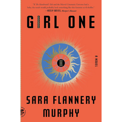Girl One By Sara Flannery Murphy