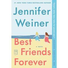Best Friends Forever By Jennifer Weiner