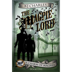 The Magpie Lord By K.J. Charles