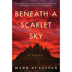 Beneath a Scarlet Sky By Mark T. Sullivan