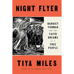 Night Flyer By Tiya Miles