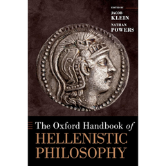 The Oxford Handbook of Hellenistic Philosophy By Jacob Klein