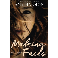 Making Faces By Amy Harmon