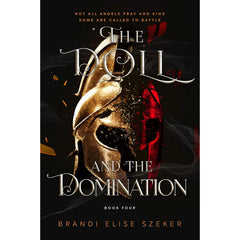 The Doll and The Domination By Brandi Elise Szeker