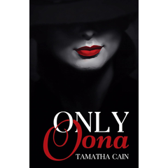 Only Oona By Tamatha Cain