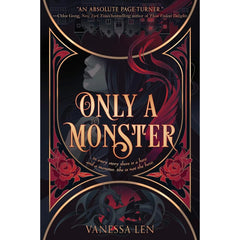 Only a Monster By Vanessa Len
