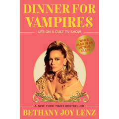 Dinner for Vampires By Bethany Joy Lenz