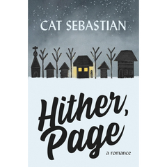 Hither, Page By Cat Sebastian
