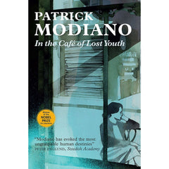 In the Café of Lost Youth By Patrick Modiano