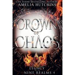Crown of Chaos By Amelia Hutchins