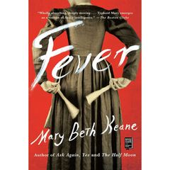 Fever By Mary Beth Keane