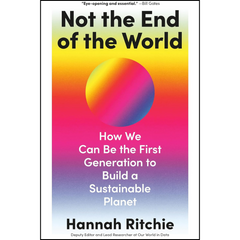 Not the End of the World By Hannah Ritchie