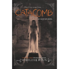 Catacomb By Madeleine Roux