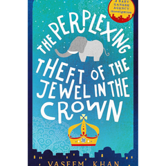 The Perplexing Theft of the Jewel in the Crown By Vaseem Khan