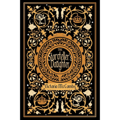 The Storytellers Daughter By Victoria McCombs