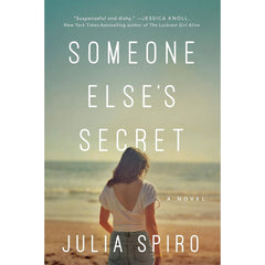 Someone Else's Secret By Julia Spiro